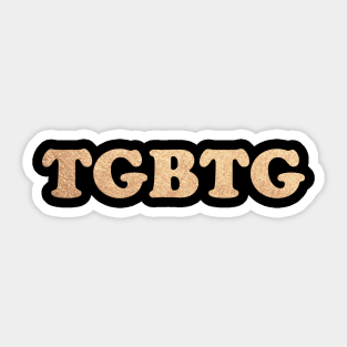 TGBTG (To God Be The Glory) Sticker